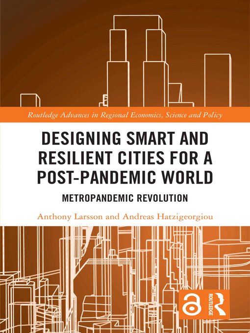 Title details for Designing Smart and Resilient Cities for a Post-Pandemic World by Anthony Larsson - Available